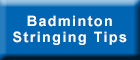 Badminton Stringing Tips