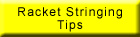 Racket Stringing Tips