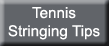 Tennis Stringing Tips